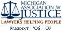 Michigan Association for Justice (MAJ) | Michigan Cerebral Palsy Attorneys Memberships